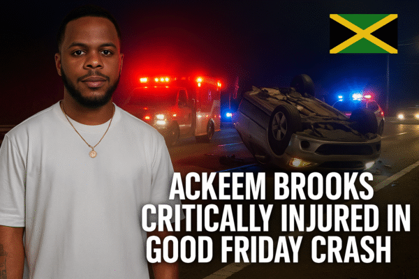 Ackeem Brooks Critical After Fiery Good Friday Crash 🚨 Breaking News: Ackeem Brooks Critically Injured in Devastating Good Friday Car Crash Near Ocho Rios